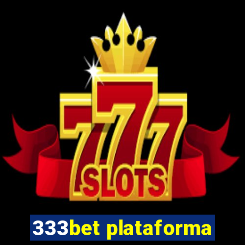 333bet plataforma